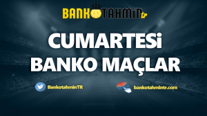 cumartesi banko maçlar