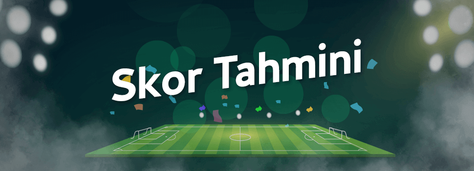 skor tahminleri