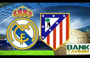 Real-Madrid-Atletico-Madrid-iddaa-tahmini