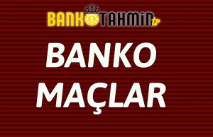 banko maçlar