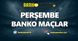 perşembe banko maçlar